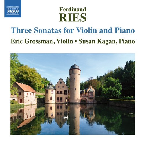 Ries, Ferdinand (1784-1838) - Violin Sonatas : Grossman(Vn)S.Kagan(P) - Import CD