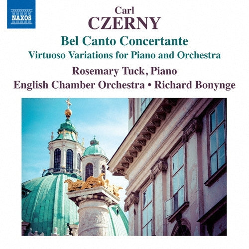 Rosemary Tuck & Richard Bonynge & English Chamber Orchestra - Carl Czerny: Bel Canto Concertante - Virtuoso Variations for Piano and Orchestra - Import CD