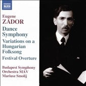 MAVブダペスト交響楽団 - Zador: Dance Symphony, Variations On A Hungarian Folksong, Festival Overture - Import CD