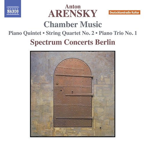 Arensky, Anton (1861-1906) - Piano Quintet, String Quartet No.2, Piano Trio No.1 : Spectrum Concerts Berlin - Import CD
