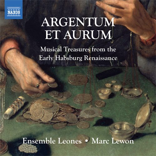 Marc Levon and Ensemble Leonis - Argentum et Aurum -Musical Treasures from the Early Habsburg Renaissance : Lewon / Ensemble Leones - Import CD