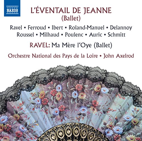 Ballet & Dances Classical - L'eventail de Jeanne, Ravel Ma Mere l'Oye : John Axelrod / Pays de la Loire National Orchestra - Import CD