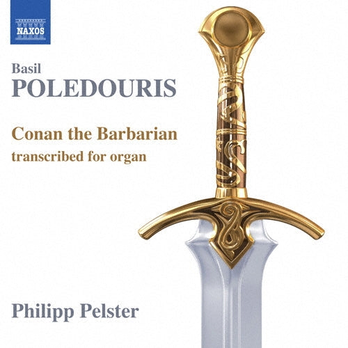 Philipp Pelster - B.Poledouris: Conan the Barbarian Transcribed for Organ - Import CD