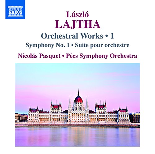 Lajtha, Laszlo (1892-1963) - Orchestral Works Vol.1 -Symphony No.1, etc : Nicolas Pasquet / Pecs Symphony Orchestra - Import CD