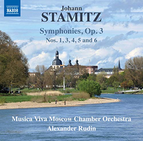 Stamitz(1717-1757) - Symphonies Op.3 -Nos 1,3,4,5,6 : Rudin / Musica Viva Chamber Orchestra - Import CD