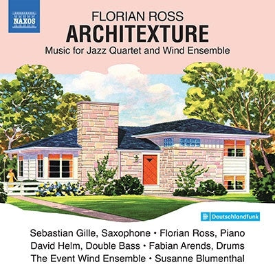 Sebastian Gille - Florian Ross: Architexture-for Jazz Quartet & Wind Ensemble - Import CD
