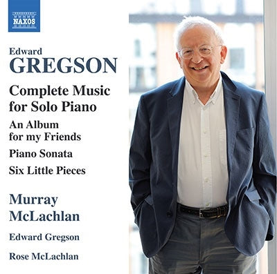 Murray McLauchlan, Edward Gregson, Rose McLachlan - Gregson: Complete Piano Solo Song - Import CD