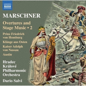 Dario Salvi, Fradez Klarove Philharmonic Orchestra - Marschner (1795-1861) Overtures & Stage Music Vol.2: Salvi / Hradec Kralove Po - Import CD
