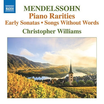 Christopher Williams (Piano) - Mendelssohn: Rare Piano Works - Import CD