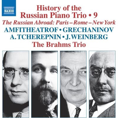 The Brahms Trio - Gretchaninov:Piano Trio No.2 / Amfitheatrof / J.Weinberg / Tcherepnin:Piano Trio - Import CD