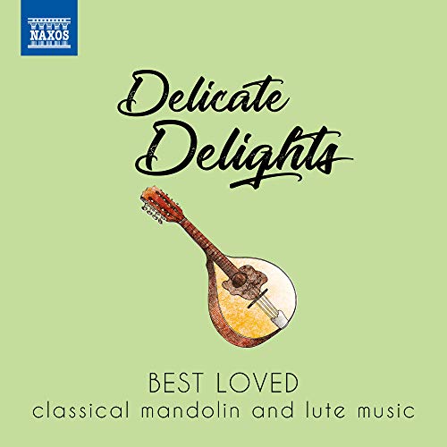 Various Artists (Classical) - Delicate Delights-best Loved Classical Mandolin & Lute Music - Import CD