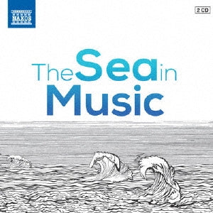 Various Artists - The Sea in Music - Import 2 CD