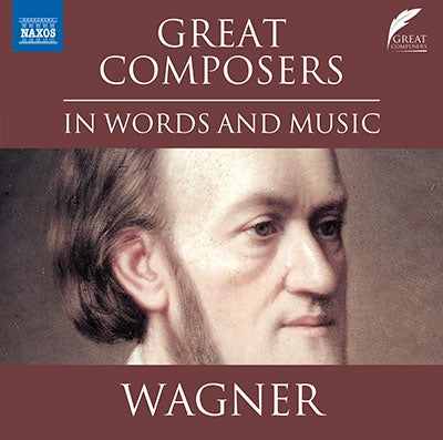 Various Artists (Classic) - Wagner (1813-1883);Great Composers In Words & Music - Import CD
