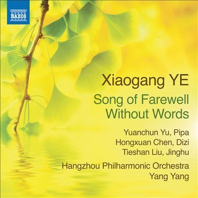 Yang Yang(Conductor) - Xiaogang Ye:Song Of Farewell - Import CD