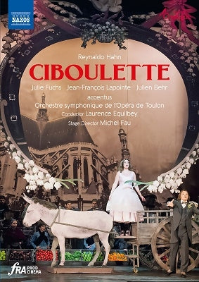 Hahn, Reynaldo (1874-1947) - Ciboulette : M.Fau, Equilbey / Toulon Opera So, J.Fuchs, Lapointe, J.Behr, Ganizate, etc (2013 Stereo) - Import DVD