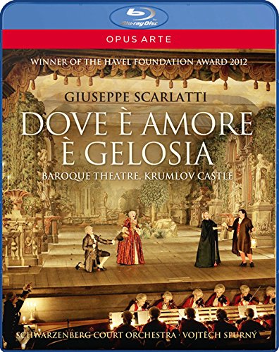 Scarlatti, Giuseppe (1723-1777) - Dove e Amore e Gelosia : Havelka, Spurny / Schwarzenberg Court Orchestra, Macikova, Briscein, etc (2011 Stereo) - Import Blu-ray Disc