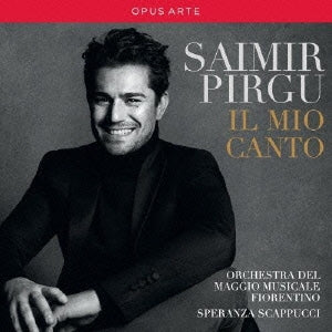 Saimir Pirgu - Il Mio Canto -Opera Arias : Pirgu(T)Scappucci / Maggio Musicale Fiorentino Orchestra - Import CD