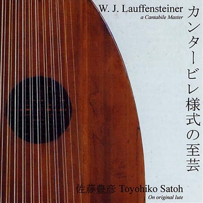 Toyohiko Sato - W. J. Lauffensteiner: A Cantabile Master - Lute Music - Import CD