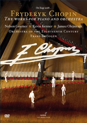 Chopin (1810-1849) - Piano Concertos Nos, 1, 2, etc : Goerner, Kenner, Olejniczak(Fp)Bruggen / 18th Century Orchestra (2DVD) - Import 2 DVD