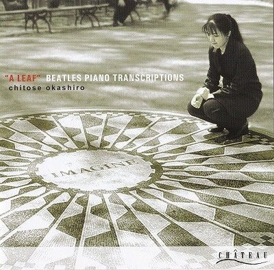 Chitose Okashiro - A Leaf - Beatles Piano Transcriptions - Import CD