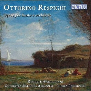 Roberuto Fuaburitsuiaani - Respighi: Works for Flute and Orchestra - Import CD