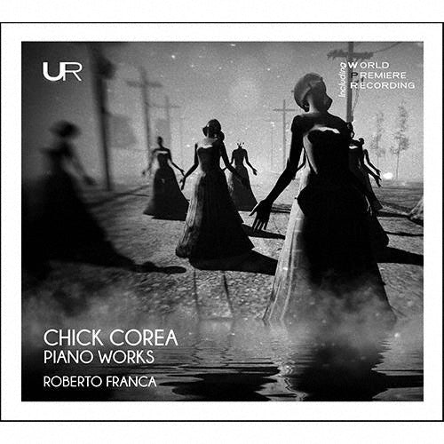 Roberto Franca - Chick Corea: Piano Works - Import CD