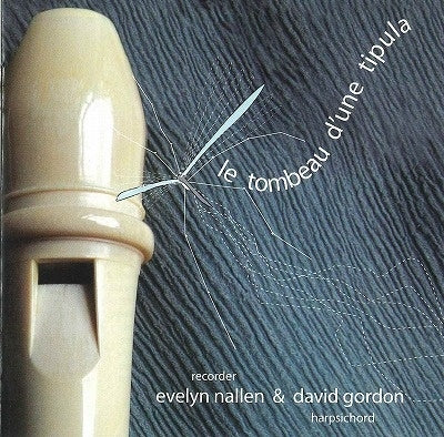 Evelyn Naren, David Gordon (Harpsichord) - Evelyn Nallen / David Gordon Le Tombeau D`Une Tipula - Import CD