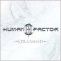 Human Factor - Unleashed - Japan CD Bonus Track