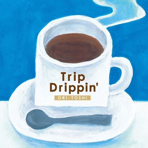 ORI-TOSHI - Trip Drippin' - Japan CD