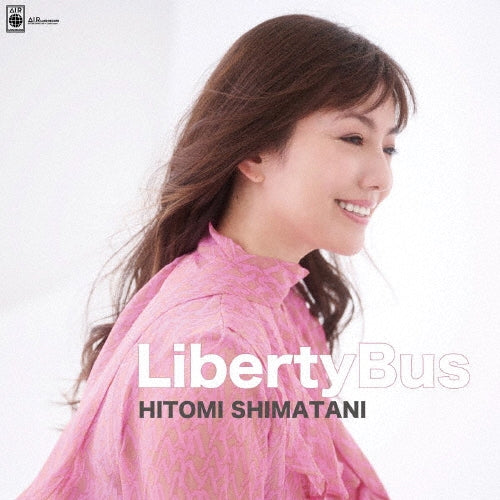 Shimatani Hitomi - Liberty Bus - Japan Type-A CD