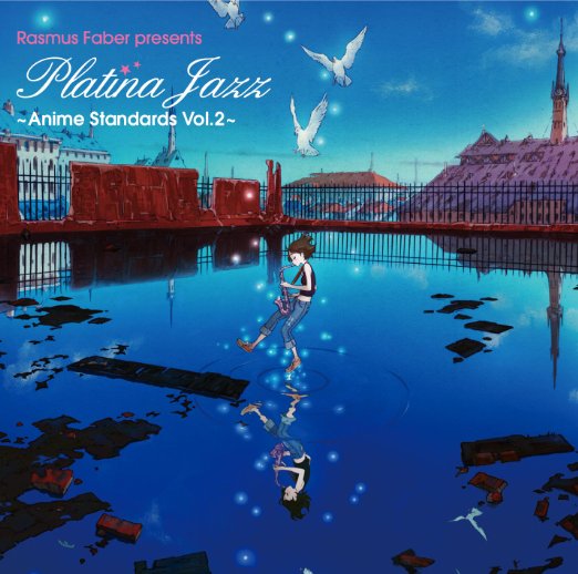 Rasmus Faber Presents Platina Jazz - Rasmus Faber presents Platina Jazz - Anime Standards Vol.2 - Japan CD