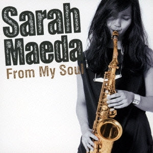 Sarah Maeda - From My Soul - Japan CD