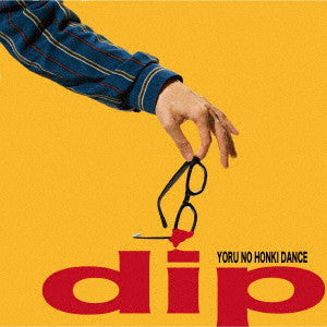 Yoruno Honki Dance - Dip / Dip - Japan CD