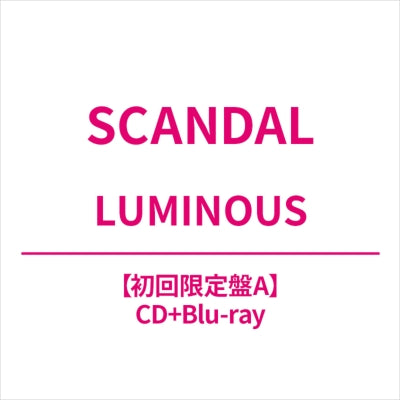 Scandal - Luminous - Japan CD+Blu-ray Disc / Type ALimited Edition