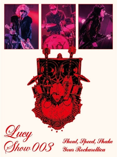 Lucy - Lucy Show 003 ~Shout, Speed, Shake Your Rockarollica~ - Japan 2DVD+2CD+Photobook Limited Edition