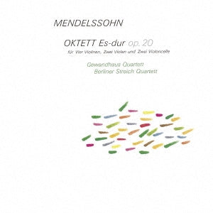 Gewandhaus Quartett, Berliner String Quartet - Mendelssohn: Octet - Japan CD Limited Edition