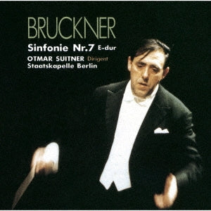 Otmar Suitner (conductor) / Staatskapelle Berlin - Bruckner: Symphony No.7 - Japan CD Limited Edition