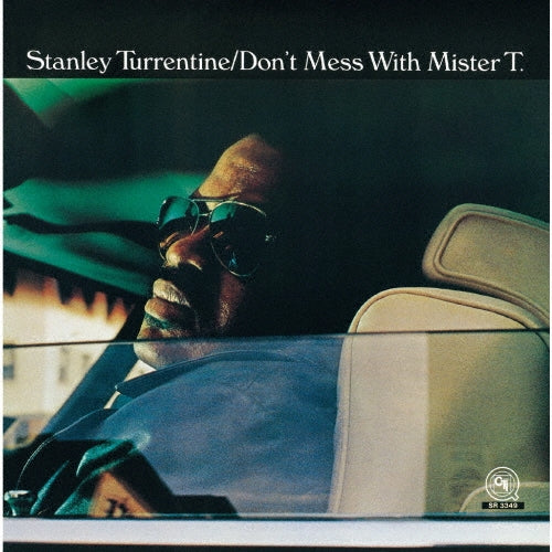 Stanley Turrentine - Don't Mess With Mr T - Japan CD