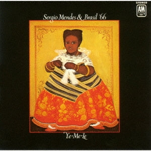 Sergio Mendes & Brasil '66 - Ye-Me-Le - Japan CD