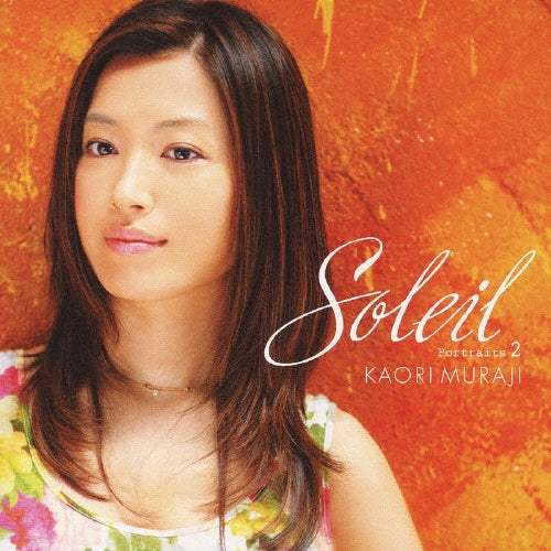 Kaori Muraji - Soleil ~ Portraits 2 ~ - Japan CD