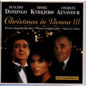 Placido Domingo, Sissel Kyrkjebo, Charles Aznavour - Christmas in Vienna 3: Noel Fantasy - Japan CD