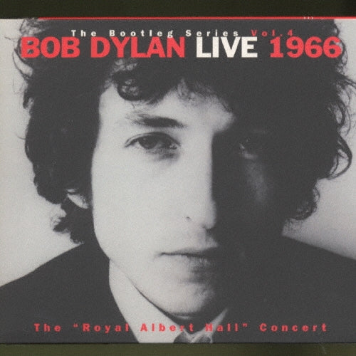 Bob Dylan - The Bootleg Series Vol.4 Bob Dylan Live 1966 The "royal Albert Hall" Concert - Japan 2 CD