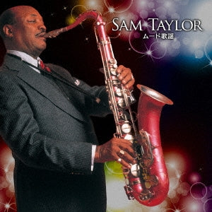 Sam Taylor & His Orchestra - Sam Taylor Mood Kayou Best - Japan 2 CD