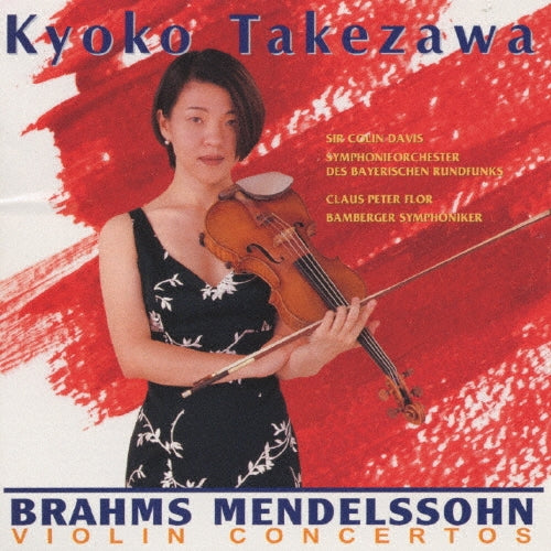 Takezawa Kyoko - Brahms & Mendelssone: Violin Concert - Japan CD