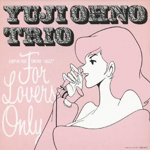Yuji Ohno Trio - LUPIN THE THIRD "JAZZ"「For Lovers Only」 - Japan CD