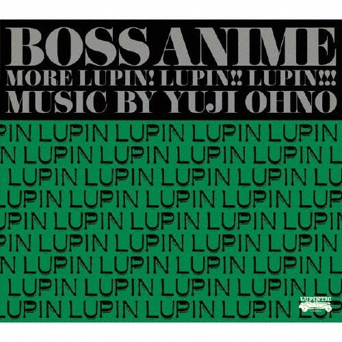 Ohno Yuji - BOSS ANIME MORE LUPIN! LUPIN!! LUPIN!!! - Japan 3 CD