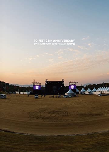 10-FEET - 10-FEET 25th ANNIVERSARY ONE-MAN TOUR 2022 FINAL in Taiyo Ga Oka - Japan DVD