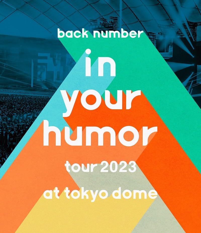 back number - in your humor tour 2023 at Tokyo Dome - Japan Blu-ray Disc
