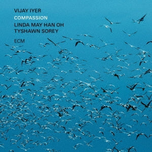 Vijay Iyer 、 Linda May Han Oh 、 Tyshawn Sorey - Compassion - Japan SHM-CD