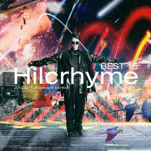 Hilcrhyme - Best15 2014-2017 -Success & Conflict- - Japan CD+DVD Limited Edition